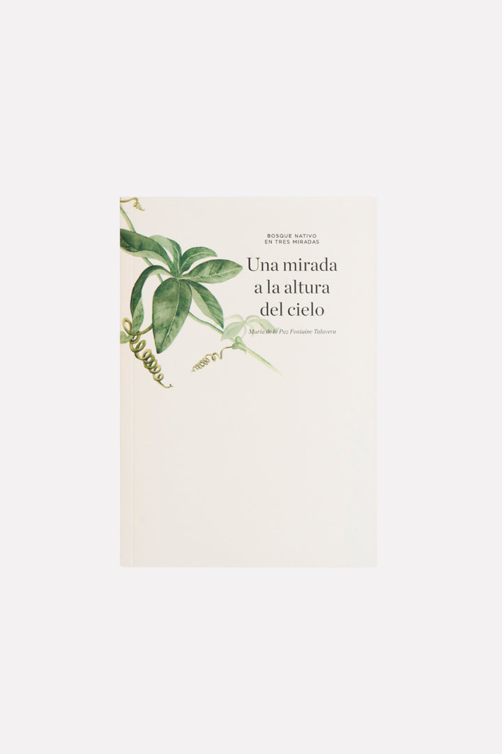 Libro "Bosque Nativo en Tres Miradas"